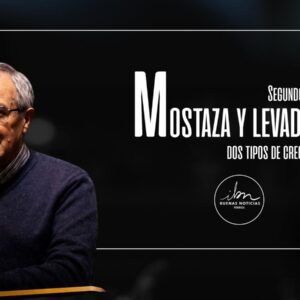 Mostaza y levadura; Los dos crecimientos Mostaza y levadura; Los dos crecimientos
