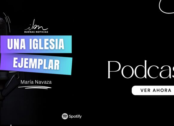 Una Iglesia Ejemplar – Maria Navaza