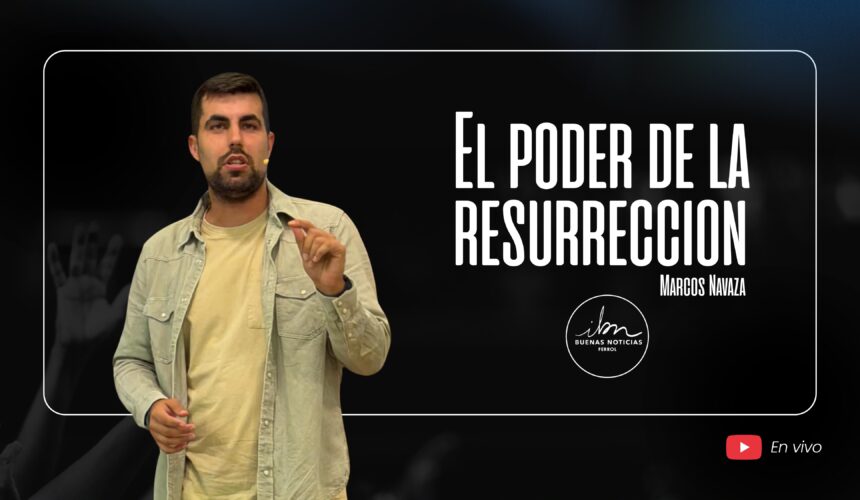 El poder de una resurrección